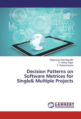 Decision Patterns on Software Metrices for Single& Multiple Projects