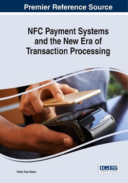 NFC Payment Systems and the New Era of Transaction Processing
