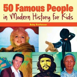 50 Famous People in Modern History for Kids