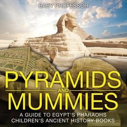 Pyramids and Mummies