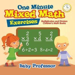 One Minute Mixed Math Exercises - Multiplication and Division | Children's Math Books