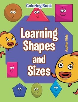Learning Shapes and Sizes Coloring Book