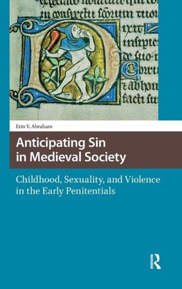 Anticipating Sin in Medieval Society