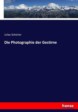 Die Photographie der Gestirne