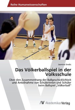 Das Völkerballspiel in der Volksschule