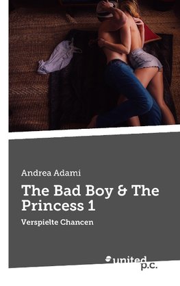 The Bad Boy & The Princess 1