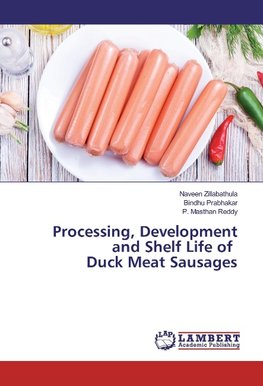 Processing, Development and Shelf Life of Duck Meat Sausages