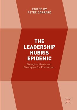 The Leadership Hubris Epidemic