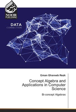 Concept Algebra and Applications in Computer Science