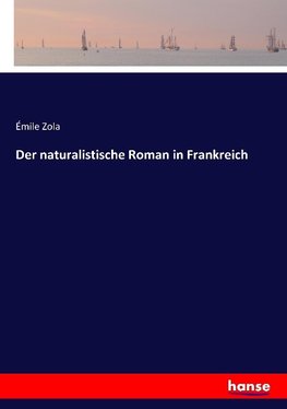Der naturalistische Roman in Frankreich