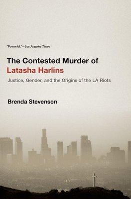 The Contested Murder of Latasha Harlins