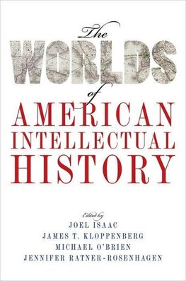 Worlds of American Intellectual History
