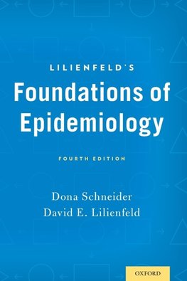 Lilienfeld's Foundations of Epidemiology (Revised)