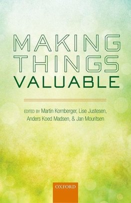 MAKING THINGS VALUABLE C