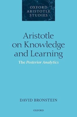 ARISTOTLE ON KNOWLEDGE & LEARNING OASS C