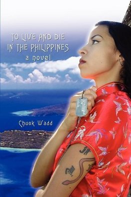 To Live and Die in the Philippines