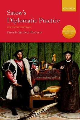 SATOWS DIPLOMATIC PRACTICE 7E C