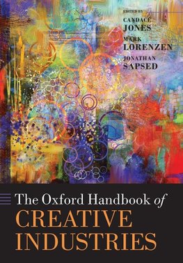Jones, C: Oxford Handbook of Creative Industries
