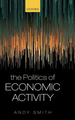 The Politics of Economic Activity