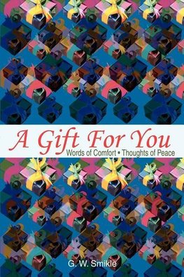A Gift For You
