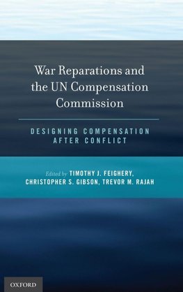 War Reparations and the Un Compensation Commission