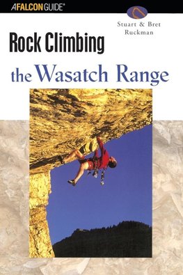 Rock Climbing the Wasatch Range, First Edition