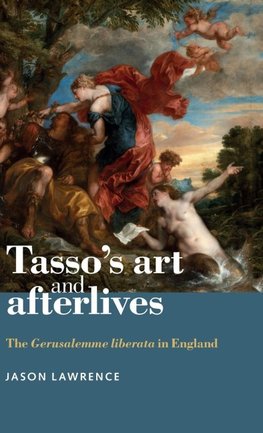 Tasso's art and afterlives