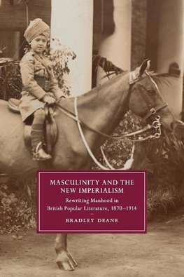 Masculinity and the New Imperialism