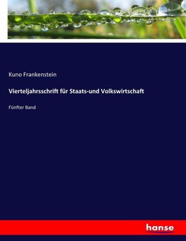 Vierteljahrsschrift für Staats-und Volkswirtschaft