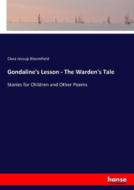 Gondaline's Lesson - The Warden's Tale