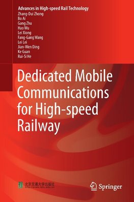 Dedicated Mobile Communications for High-speed Railway