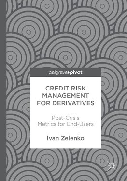 Credit Risk Management for Derivatives