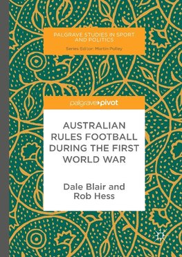 Australian Rules Football During the First World War