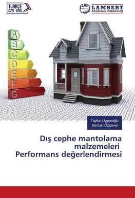 D¿¿ cephe mantolama malzemeleri Performans de¿erlendirmesi