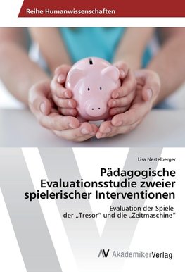 Pädagogische Evaluationsstudie zweier spielerischer Interventionen