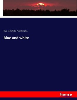 Blue and white