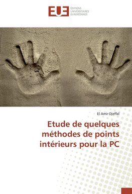 Etude de quelques méthodes de points intérieurs pour la PC