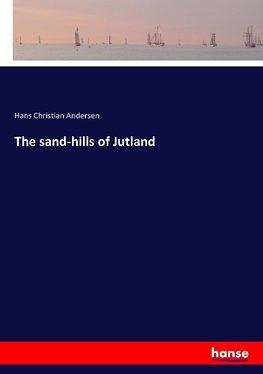 The sand-hills of Jutland