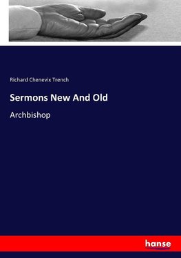 Sermons New And Old