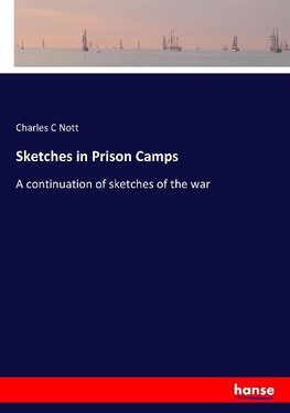 Sketches in Prison Camps