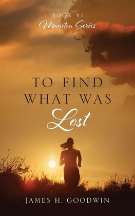 To Find What Was Lost