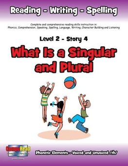 Level 2 Story 4-What is a Singular and Plural?
