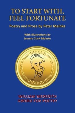 TO START WITH, FEEL FORTUNATE