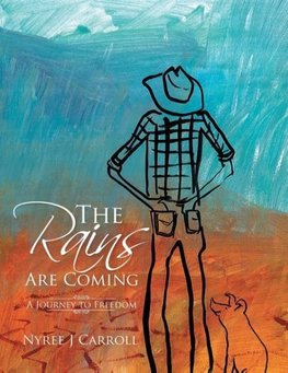 The Rains Are Coming