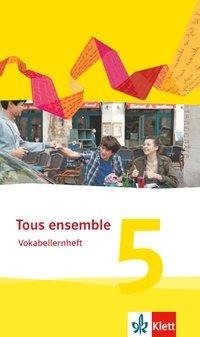 Tous ensemble 5. Vokabellernheft