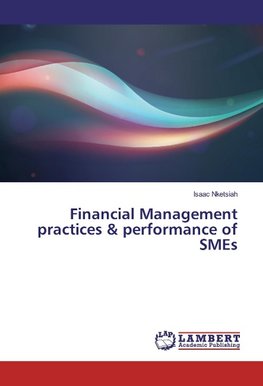 Financial Management practices & performance of SMEs