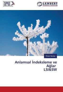 Anlamsal ¿ndeksleme ve A¿lar LSI&SW