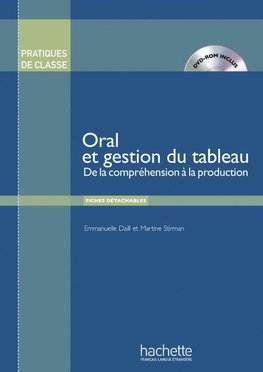 Oral et gestion du tableau. De la compréhension à la production / Buch mit DVD-ROM