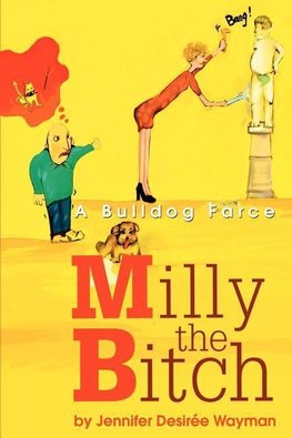 Milly the Bitch