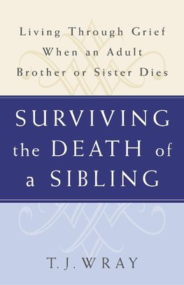 Surviving the Death of a Sibling